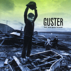 Lost And Gone Forever Guster