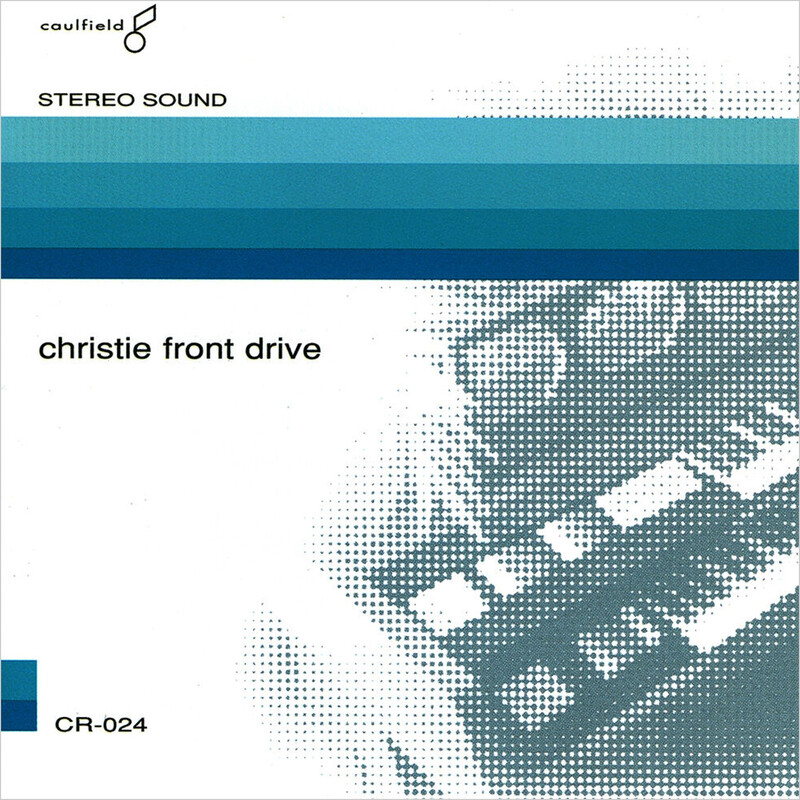 Christie Front Drive (Stereo)