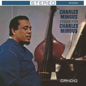 Charles Mingus Presents Charles Mingus Charles Mingus