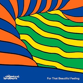 For That Beautiful Feeling (Signed) The Chemical Brothers