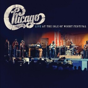 Live At The Isle Of Wight Festival Chicago