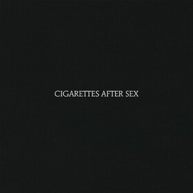 Cigarettes After Sex (Clear Vinyl Edition) Cigarettes After Sex
