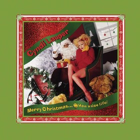 Merry Christmas...Have A Nice Life! Cyndi Lauper