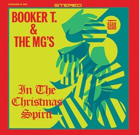 In the Christmas Spirit Booker T  the Mgs