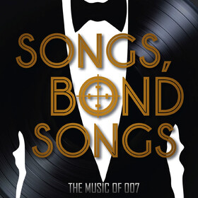 Songs, Bond Songs: The Music Of 007 (Deluxe Edition) Various Artists