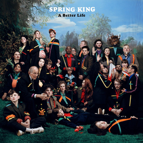 A Better Life Spring King