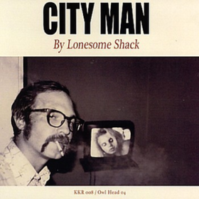 City Man Lonesome Shack