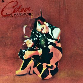 Not Your Muse (Limited Edition) Celeste