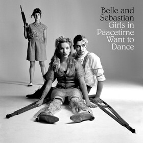 Girls In Peacetime Want To Dance Belle & Sebastian