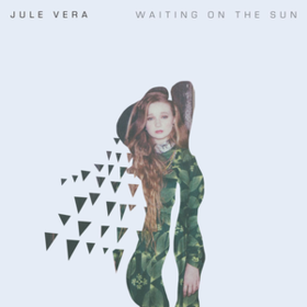 Waiting On The Sun Jule Vera