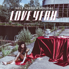 Love Yeah Nele Needs A Holiday