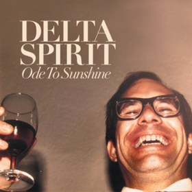 Ode To Sunshine Delta Spirit