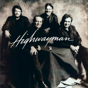 Highwayman 2 Waylon Jennings/Willie Nelson/Johnny Cash/Kris Kristofferson