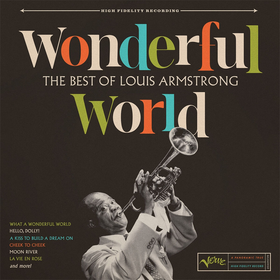 Wonderful World: the Best of Louis Armstrong Louis Armstrong