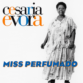 Miss Perfumado Cesaria Evora