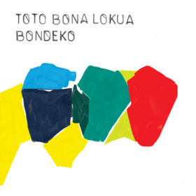 Bondeko Toto Bona Lokua