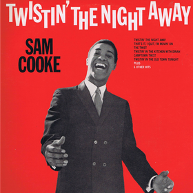 Twistin' the Night Away Sam Cooke
