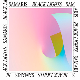 Black Lights Samaris
