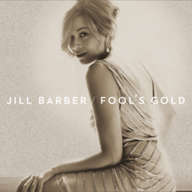 Fool's Gold Jill Barber