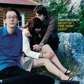 Quiet Is The New Loud (Reissue 2024) Kings Of Convenience