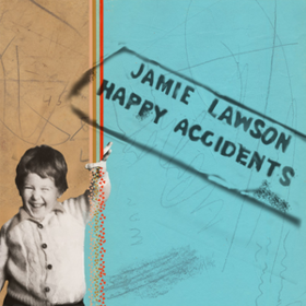 Happy Accidents Jamie Lawson