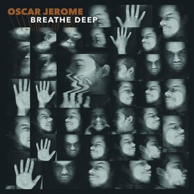Breathe Deep Oscar Jerome