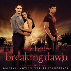 The Twilight Saga: Breaking Dawn Part 1 Various Artists
