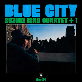 Blue City (2025 Reissue) Isao Suzuki