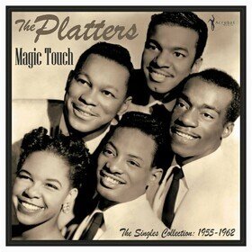 The Magic Touch: Singles Collection 1955-62 The Platters