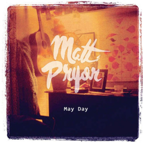 May Day Matt Pryor