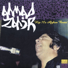 Hip 70's Afghan Beats! Ahmad Zahir