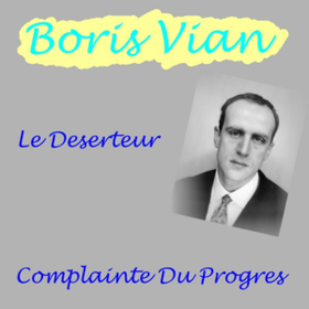 Le Deserteur Boris Vian