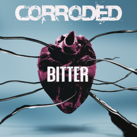 Bitter Corroded