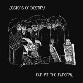 Fun At The Funeral Jesters Of Destiny