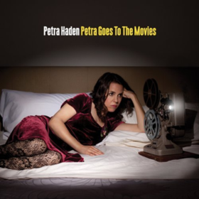 Petra Goes To The Movies Petra Haden