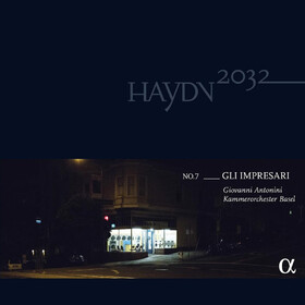 Haydn 2032 No.7: Gli Impresari Giovanni Antonini, Kammerorchester Basel