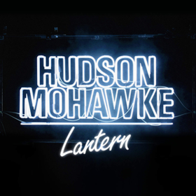 Lantern Hudson Mohawke