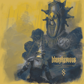 Blasphemous (Original Game Soundtrack) Carlos Viola