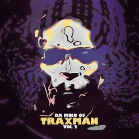 Da Mind Of Traxman Vol.2 Traxman