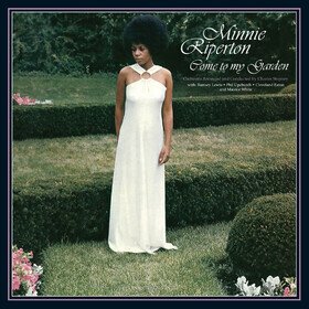 Come To My Garden Minnie Riperton