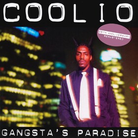 Gangsta's Paradise (25th Anniversary) Coolio