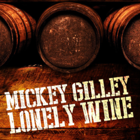 Lonely Wine Mickey Gilley
