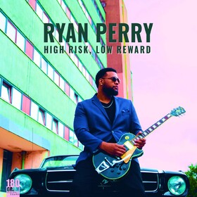High Risk, Low Reward Ryan Perry