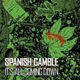 It's All Coming Down Spanish Gamble