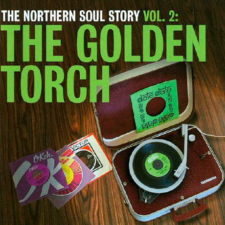 The Northern Soul Story Vol. 2: The Golden Torch