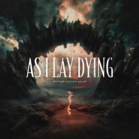 Through Storms Ahead As I Lay Dying