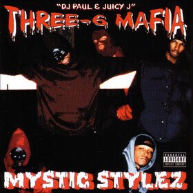 Mystic Stylez Three-6 Mafia