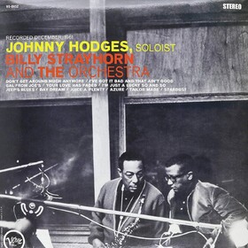 Johnny Hodges With Billy Strayhorn And The Orchestra Johnny Hodges