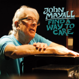 Find A Way To Care John Mayall