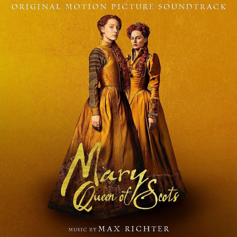 Mary Queen Of Scots (By Max Richter)